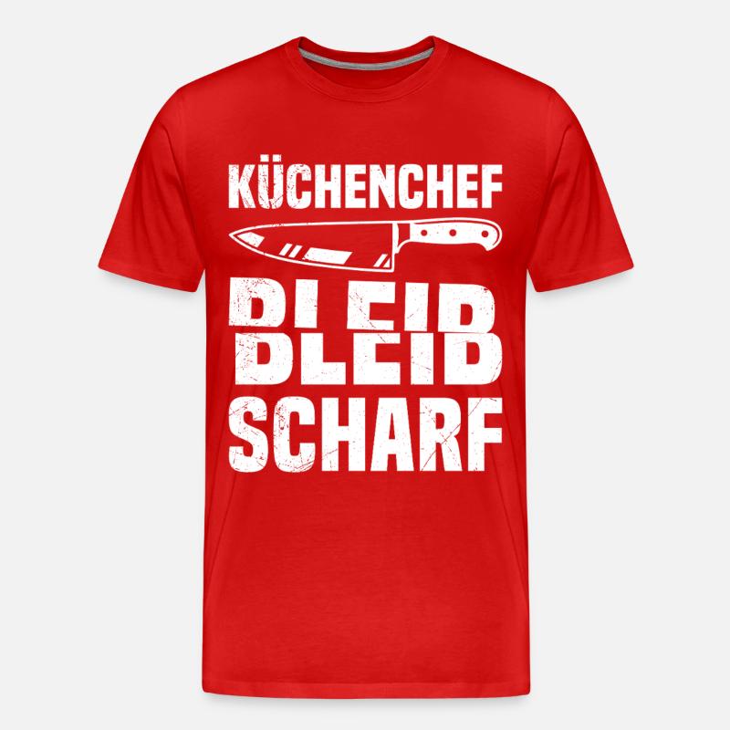 Kochberuf KÜCHENCHEF BLEIB SCHARF Lustiges - Männer Premium Bio T-Shirt - Rot