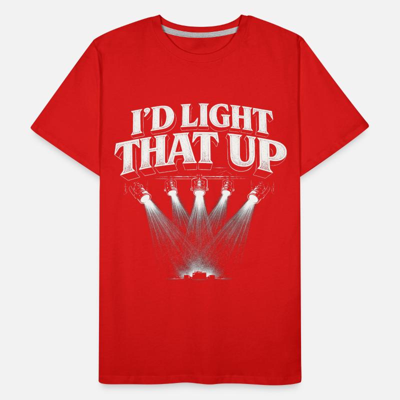 Lichttechniker I'd Light That Up Männer Premium Bio T-Shirt