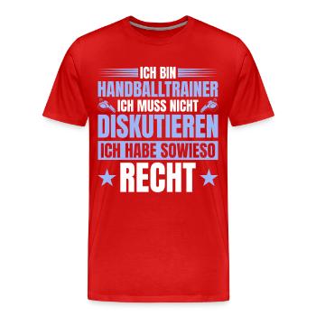 Handball coach doesn't have to discuss - Men's Premium Organic T-Shirt - red - Front - Damien (186cm)