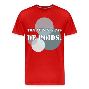 DEINE MEINUNG HAT KEIN GEWICHT. - Männer Premium Bio T-Shirt - Rot - Vorne - Damien (186cm)