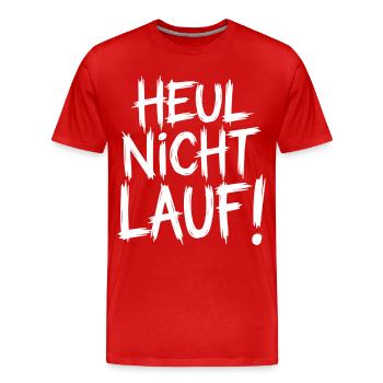 Heul nicht Lauf! - Männer Premium Bio T-Shirt - Rot - Vorne - Damien (186cm)