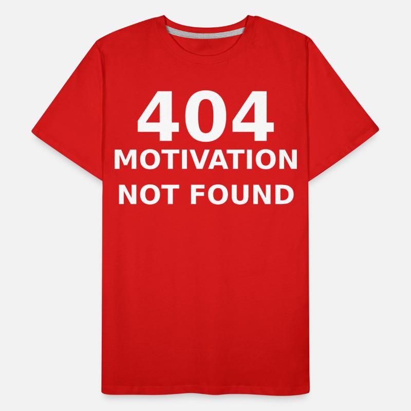404 Motivation Not Found – IT & Developer Saying Men's Premium Organic T-Shirt