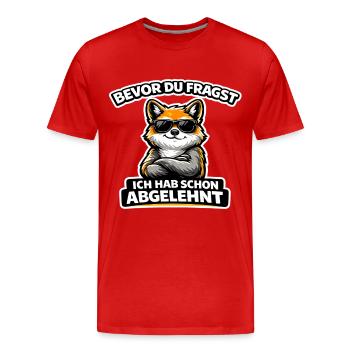 Avant que vous ne demandiez : j’ai déjà rejeté Fox - T-shirt bio Premium Homme - rouge - Devant - Damien (186cm)
