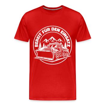 Winterdienst BEREIT FÜR DEN EINSATZ Lustiges - Männer Premium Bio T-Shirt - Rot - Vorne - Damien (186cm)