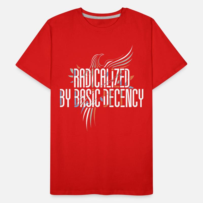 Radicalized by Basic Decency Shirt for Activists Männer Premium Bio T-Shirt