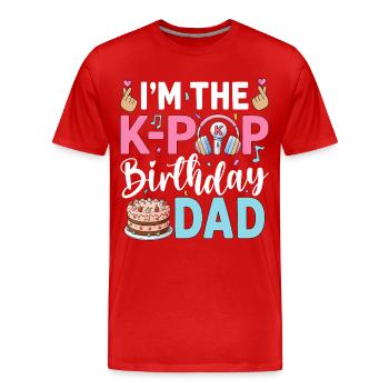Je suis le papa d’anniversaire de la K-Pop - T-shirt bio Premium Homme - rouge - Devant - Damien (186cm)
