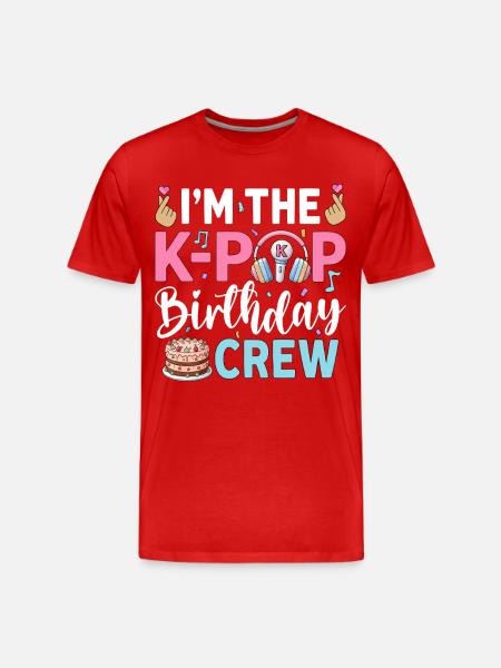 I'm The K-Pop Birthday Crew - Men's Premium Organic T-Shirt - red