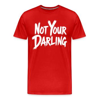 Not Your Darling Statement Spruch Streetwear - Männer Premium Bio T-Shirt - Rot - Vorne - Damien (186cm)
