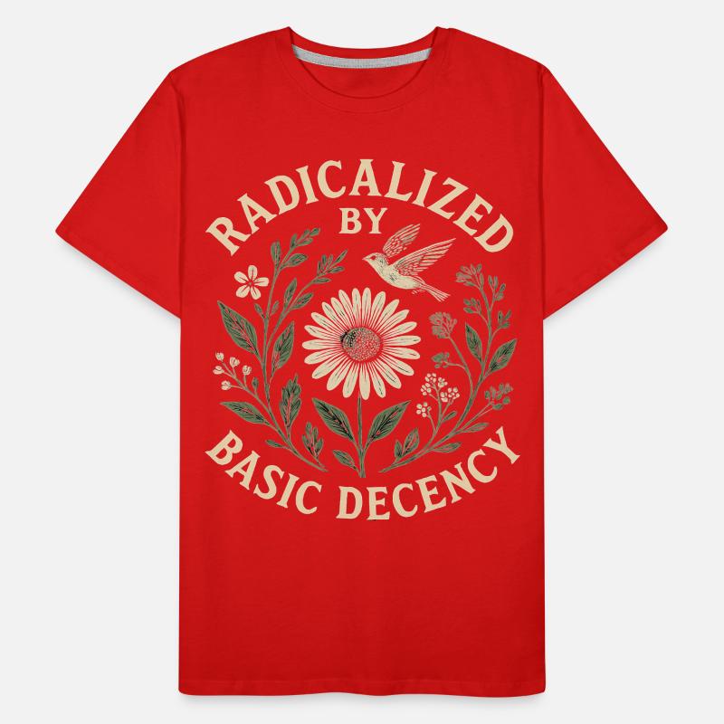 Radicalized by Basic Decency Statement Trend Men's Premium Organic T-Shirt