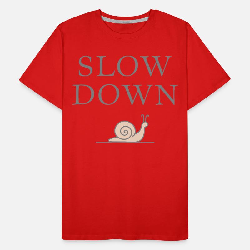 Slow Down Snail Deceleration Mindfulness Men's Premium Organic T-Shirt