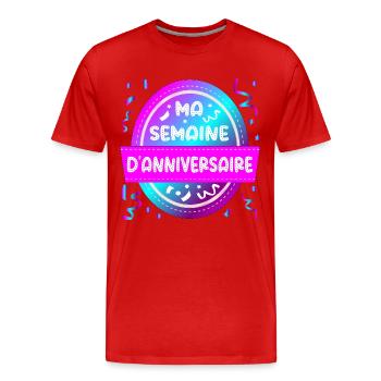 Ma semaine d’anniversaire - T-shirt bio Premium Homme - rouge - Devant - Damien (186cm)