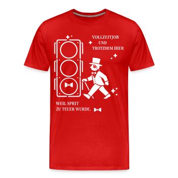 Vollzeitjob Und Trotzdem Hier, Sprit Zu Teuer - Männer Premium Bio T-Shirt - Rot - Vorne - Damien (186cm)