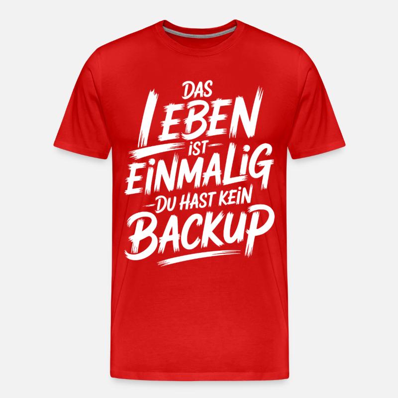Das Leben is einmalig - Kein Backup - Männer Premium Bio T-Shirt - Rot