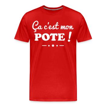 C’est Mon Pote Humour Amitié Cadeau Meilleur Ami - T-shirt bio Premium Homme - rouge - Devant - Damien (186cm)