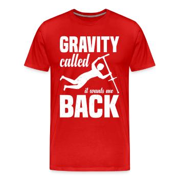 La gravité l’a appelée, il veut que je revienne Pogo Stick Jumping - T-shirt bio Premium Homme - rouge - Devant - Damien (186cm)