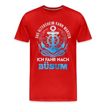 Opa DAS ALTERSHEIM KANN WARTEN FAHR NACH BÜSUM - Männer Premium Bio T-Shirt - Rot - Vorne - Damien (186cm)