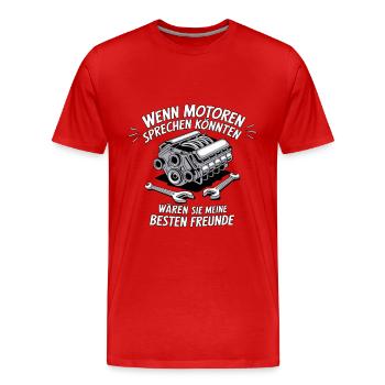 Wenn Motoren sprechen könnten - Männer Premium Bio T-Shirt - Rot - Vorne - Damien (186cm)