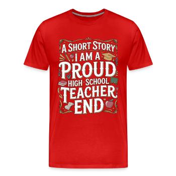 Enseignant de lycée : une nouvelle : carrière d’enseignant - T-shirt bio Premium Homme - rouge - Devant - Damien (186cm)