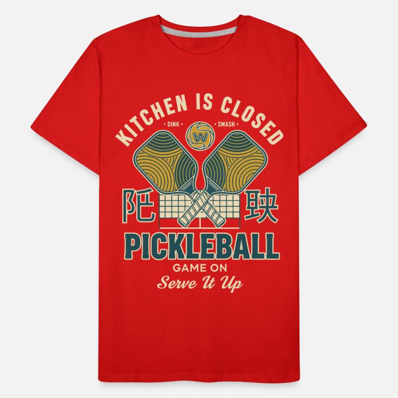 Pickleball Kitchen Is Closed Game On Serve It Up Men's Premium Organic T-Shirt