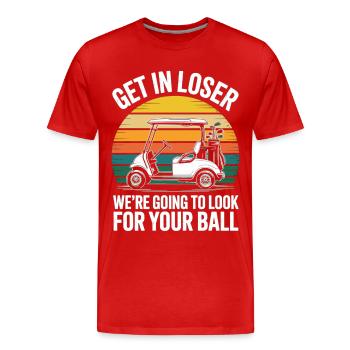 T-shirt de golf Get In Loser - Cadeau pour les fans de golf - T-shirt bio Premium Homme - rouge - Devant - Damien (186cm)