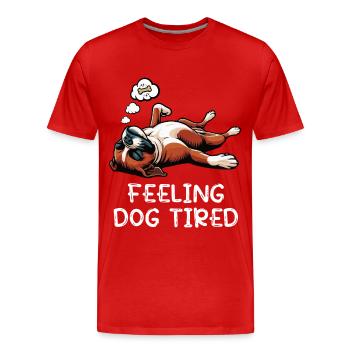 Se sentir chien fatigué Boxer Boxer Boxer Allemand - T-shirt bio Premium Homme - rouge - Devant - Damien (186cm)