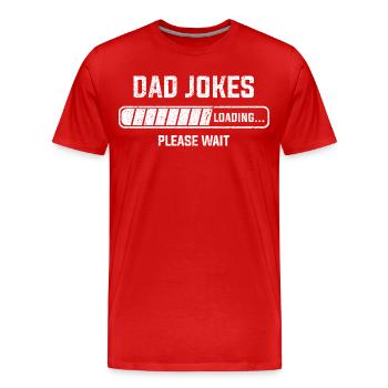 Funny Dad Joke Loading Shirt Retro Dad Gift - Men's Premium Organic T-Shirt - red - Front - Damien (186cm)