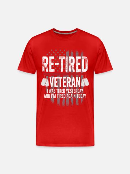 Re-Tired Sarcastic Veteran Retired - Men's Premium Organic T-Shirt - red