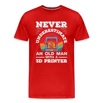 Unterschätze Niemals Einen Alten Mann 3D Drucker - Männer Premium Bio T-Shirt - Rot - Vorne - Damien (186cm)