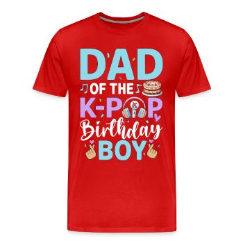Dad of The K-Pop Birthday Boy - Men's Premium Organic T-Shirt - red - Front - Damien (186cm)