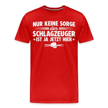 Schlagzeuger ist ja jetzt hier Schlagzeug - Männer Premium Bio T-Shirt - Rot - Vorne - Damien (186cm)