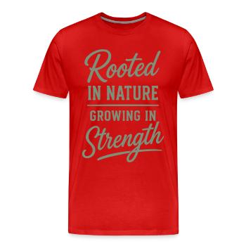 Enracinés dans la nature, grandissant en force Dire - T-shirt bio Premium Homme - rouge - Devant - Damien (186cm)