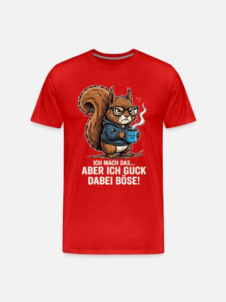 Eichhörnchen Böse Lustig Spruch - Männer Premium Bio T-Shirt - Rot