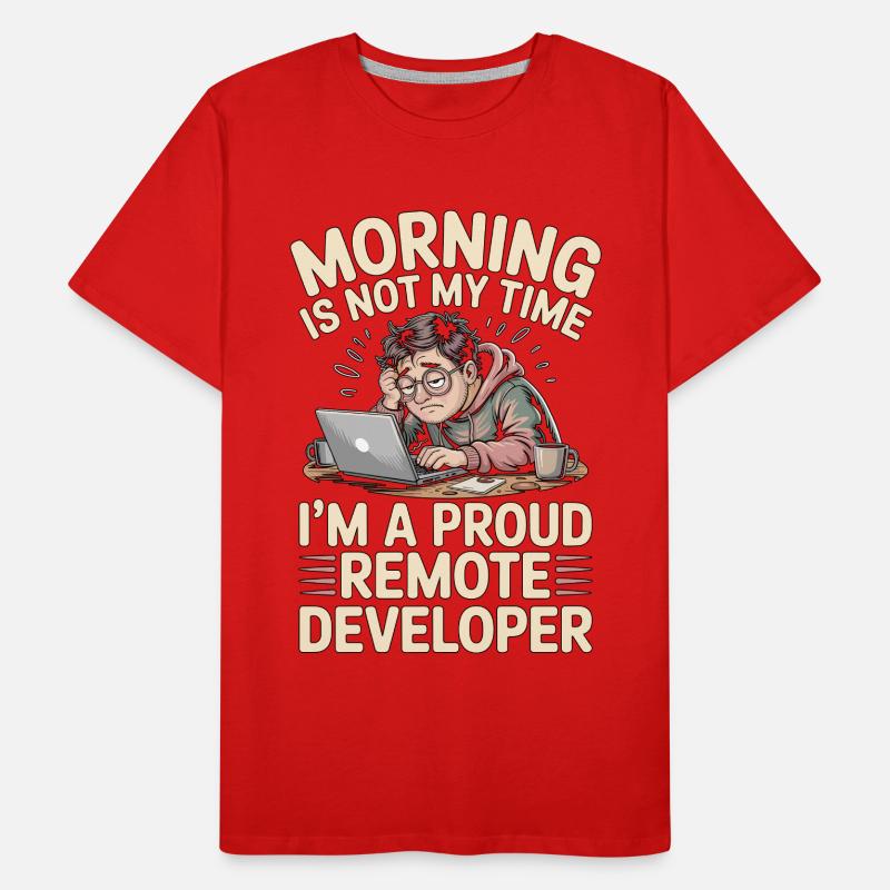 Remote Developer Morning Is Not My Web Developer Männer Premium Bio T-Shirt