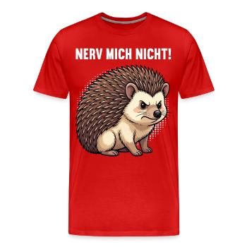 Nerv Mich Nicht Igel Igelliebhaber Igelfan Stachel - Männer Premium Bio T-Shirt - Rot - Vorne - Damien (186cm)