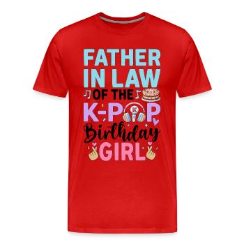 Father in Law of The K-Pop Birthday Girl - Männer Premium Bio T-Shirt - Rot - Vorne - Damien (186cm)