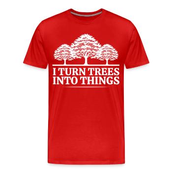 I Turn Trees Into Things Carpenter Humor carpenter - T-shirt bio Premium Homme - rouge - Devant - Damien (186cm)