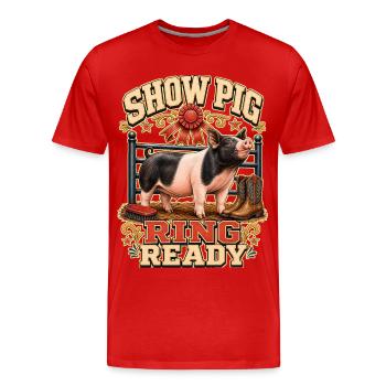SHOW PIG RING READY - Männer Premium Bio T-Shirt - Rot - Vorne - Damien (186cm)