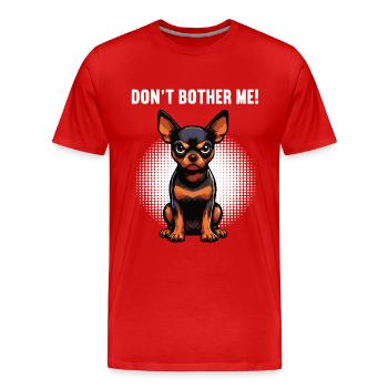 Ne me dérange pas, Pinscher miniature Pinscher Minscher Minpin - T-shirt bio Premium Homme - rouge - Devant - Damien (186cm)
