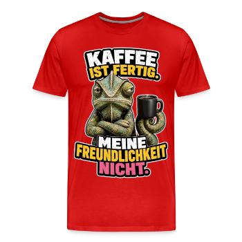 Kaffee Fertig, Freundlichkeit Nicht - Männer Premium Bio T-Shirt - Rot - Vorne - Damien (186cm)