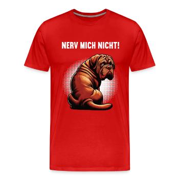 Nerv Mich Nicht Bordeaux Dogge Bordeauxs Bordeaux  - Männer Premium Bio T-Shirt - Rot - Vorne - Damien (186cm)