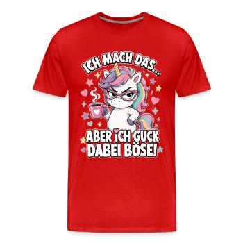 Ich Mach Das Aber Ich Guck Dabei Boese - Männer Premium Bio T-Shirt - Rot - Vorne - Damien (186cm)