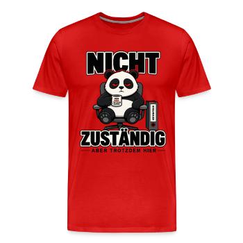 Nicht zuständig aber trotzdem hier Panda - Männer Premium Bio T-Shirt - Rot - Vorne - Damien (186cm)