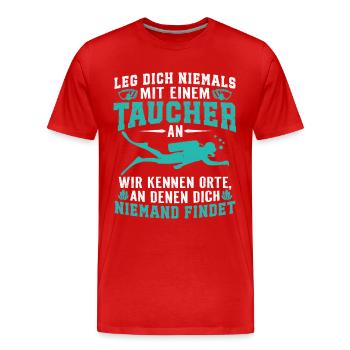 Leg dich niemals mit einem taucher tauchen - Männer Premium Bio T-Shirt - Rot - Vorne - Damien (186cm)