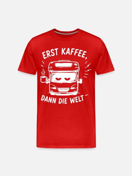 Erst Kaffee, Dann Die Welt - Männer Premium Bio T-Shirt - Rot