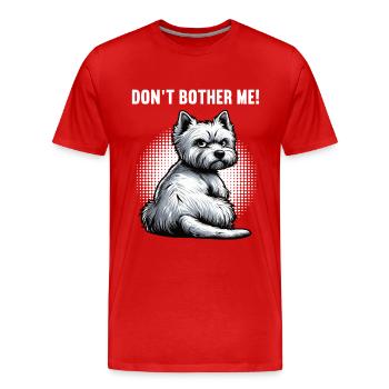 Ne me dérange pas Westie, terrier highland de l’Ouest - T-shirt bio Premium Homme - rouge - Devant - Damien (186cm)
