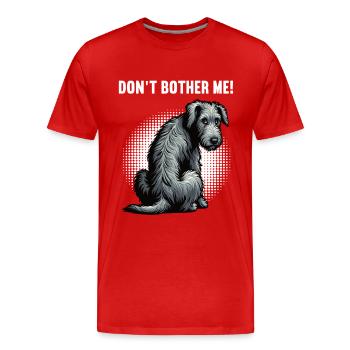 Ne me dérange pas, Propriétaire de chien de loups-loup irlandais - T-shirt bio Premium Homme - rouge - Devant - Damien (186cm)