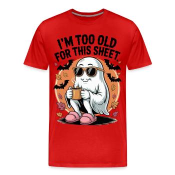 Je suis trop vieux pour ce drap - T-shirt bio Premium Homme - rouge - Devant - Damien (186cm)