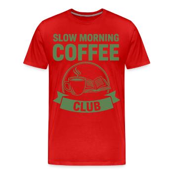 Petit-déjeuner Café Matinal Tranquille Club Brunch Drôle - T-shirt bio Premium Homme - rouge - Devant - Damien (186cm)