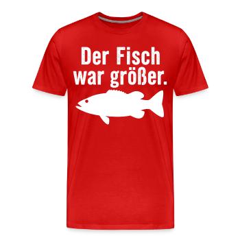 Der Fisch war größer Lustiger Anglerspruch Angel - Männer Premium Bio T-Shirt - Rot - Vorne - Damien (186cm)