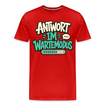 ANTWORT IM WARTEMODUS - Männer Premium Bio T-Shirt - Rot - Vorne - Damien (186cm)
